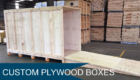 Custom Plywood Boxes